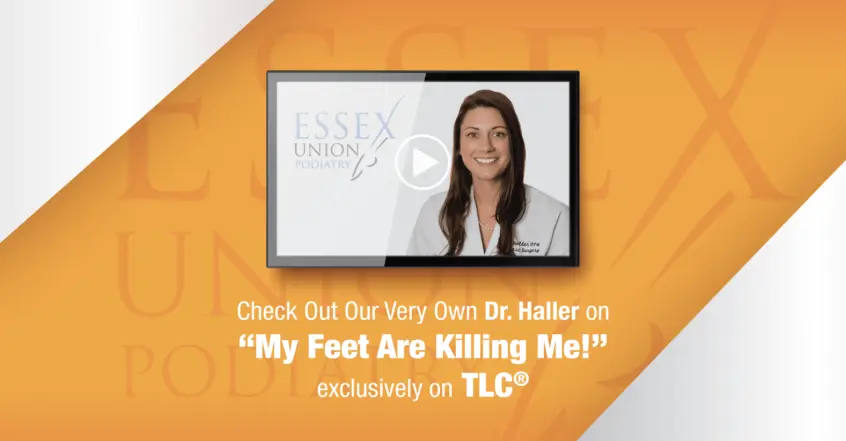 Dr. Haller Featured On TLC’s “My Feet Are Killing Me”